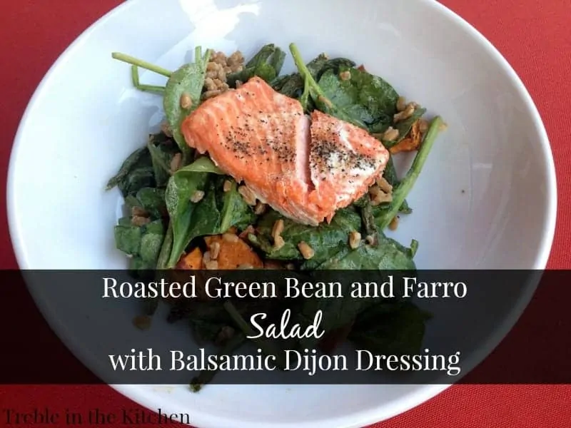 Roasted Green Bean and Farro Salad with Balsamic Dijon Dressing via Treble in the Kitchen