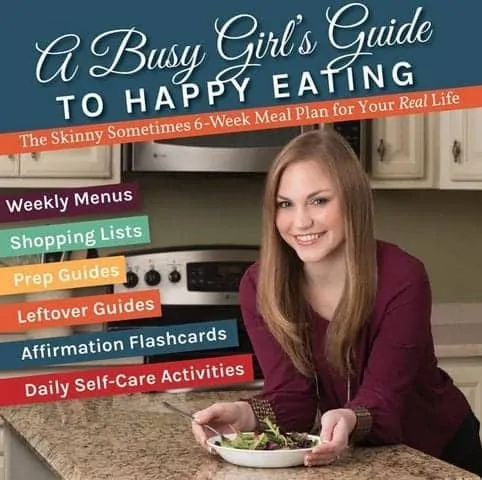 A Busy Girl's Guide to Happy Eating