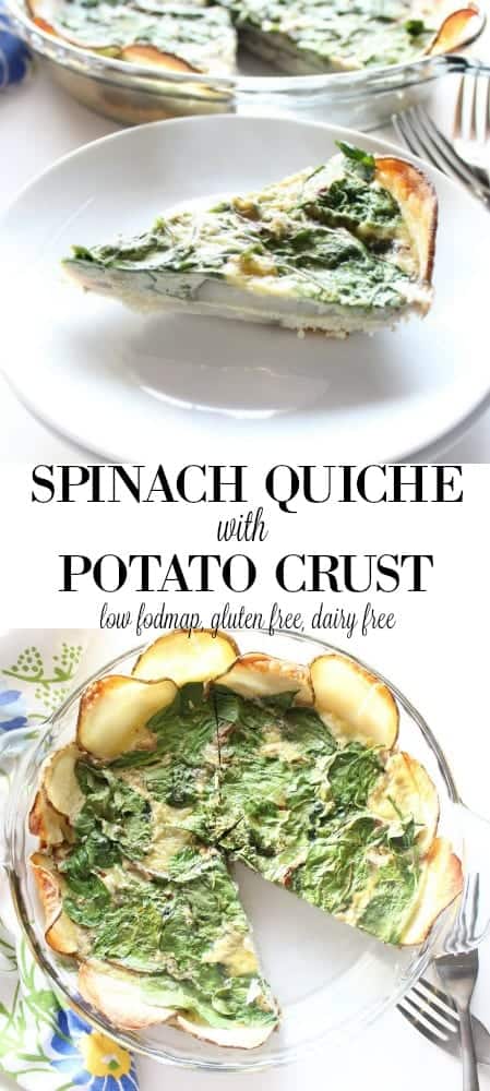 Spinach Quiche with Potato Crust - low FODMAP, gluten free, grain free, dairy free #BeholdPotatoes