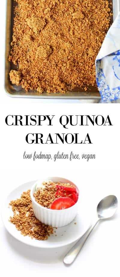 Crispy Quinoa Granola - Low FODMAP, gluten free, dairy free, vegan
