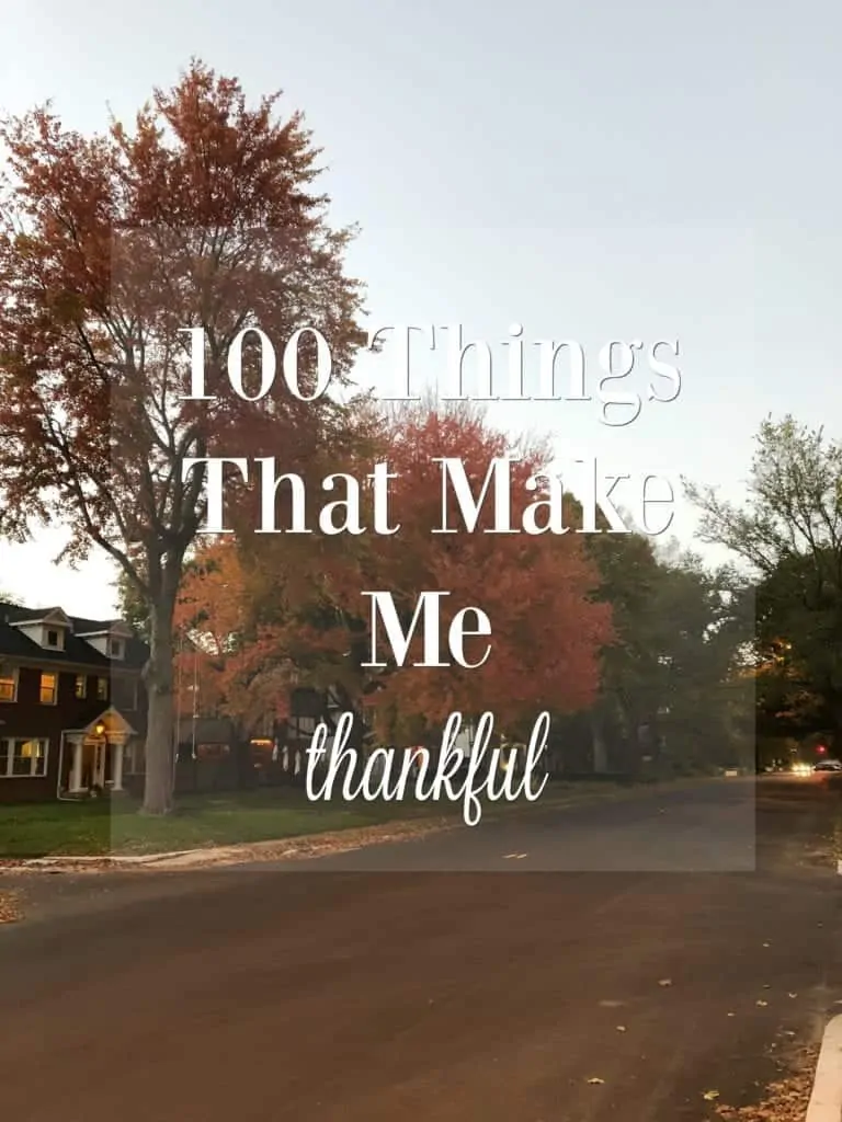 100 Things That Make Me Thankful